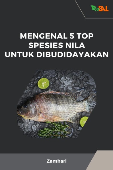 Mengenal 5 Top Spesies Nila untuk Dibudidayakan